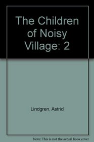 The Children of Noisy Village: 2