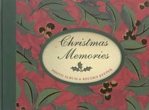 Christmas Memories: Photo Album & Record Keeper