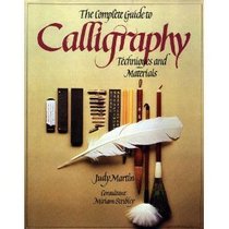 Complete Guide to Calligraphy Techniques & Materials