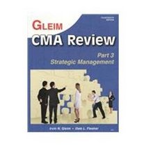 Gleim's CMA Review: Strategic Management