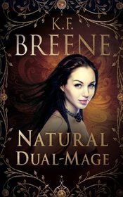 Natural Dual-Mage (Magical Mayhem) (Volume 3)