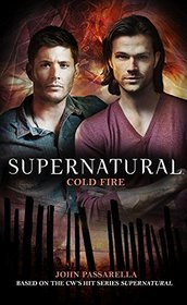 Cold Fire (Supernatural, Bk 13)