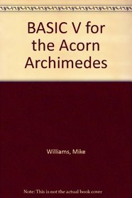 BASIC V for the Acorn Archimedes
