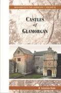 The Castles of Glamorgan (Monuments in the Landscape)