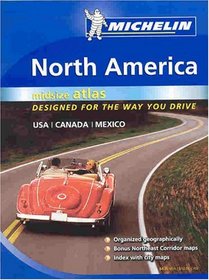 Michelin North America Midsize Atlas: designed for the way you drive ; USA / Canada / and Mexico (Michelin North America Road Atlas)