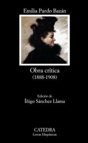 Obra critica / Critical Work: 1888-1908 (Spanish Edition)