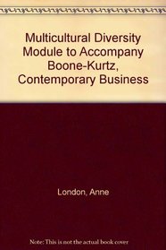 Multicultural Diversity Module to Accompany Boone-Kurtz, Contemporary Business