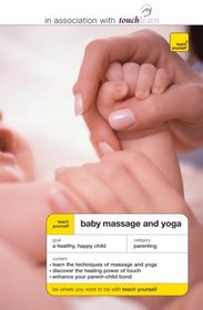 Teach Yourself Baby Massage and Yoga (Teach Yourself: General Reference)