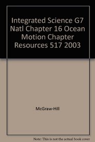 Integrated Science G7 Natl Chapter 16 Ocean Motion Chapter Resources 517 2003