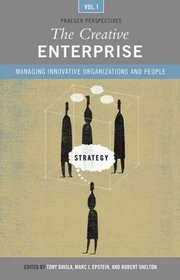 The Creative Enterprise [3 volumes]: Managing Innovative Organizations and People (v. 1-3)