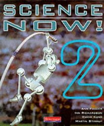 Science Now! 2: Student Book (Science Now!)