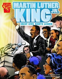 Martin Luther King, Jr.: Great Civil Rights Leader (Turtleback School & Library Binding Edition) (Graphic Biographies)