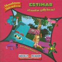 Estimar/ Estimating: Cuantss gollyluvas?/ How Many Gollywomples? (Monstruos Matematicos / Math Monsters) (Spanish Edition)