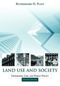 Land Use and Society: Geography, Law, and Public Policy