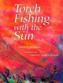Torch Fishing With the Sun