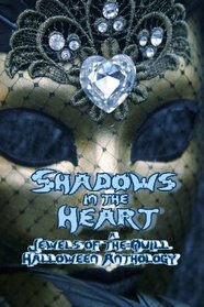 Shadows in the Heart