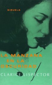 La manzana en la oscuridad (Libros Del Tiempo/ the Books of Time) (Spanish Edition)