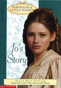 Jo's Story (Portraits of Little Women)