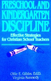 Preschool and Kindergarten Discipline: Effective Strategies for Christian School Teachers