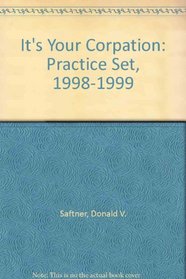 It's Your Corpation: Practice Set, 1998-1999