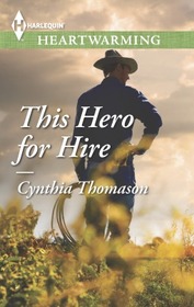 This Hero for Hire (Hero's Promise, Bk 6) (Harlequin Heartwarming, No 63) (Larger Print)