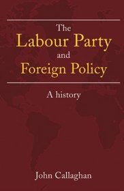 British Labour Party and International Relations: Socialism and War