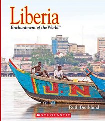 Liberia (Enchantment of the World. Second Series)