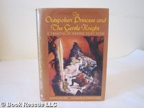 The Outspoken Princess and the Gentle Knight: A Treasury of Modern Fairy Tales