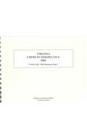 Virginia Crime in Perspective 2002: Crime in the 