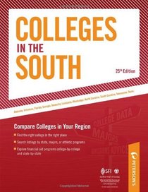 Colleges in the South: Compare Colleges in Your Region (Peterson's Colleges in the South)