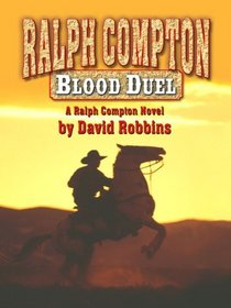 Ralph Compton: Blood Duel (Thorndike Large Print Western Series)