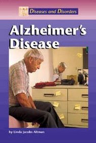 Diseases and Disorders: Alzheimer's Disease