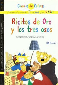 Ricitos de Oro y los tres osos. Pelotieso y Ricitos de Oro/ Goldilocks and the Three Bears & Goldilocks and Stiff Hair (Cuentos De Colores/ Color Stories/ Fairy Colors) (Spanish Edition)