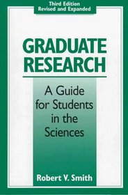 Graduate Research: A Guide for Students in the Sciences