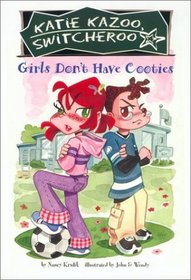 Girls Don't Have Cooties (Katie Kazoo, Switcheroo, Bk 4)