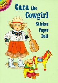 Cara the Cowgirl Sticker Paper Doll (Dover Little Activity Books)