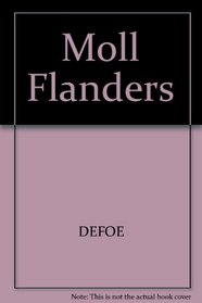 Daniel Defoe's Moll Flanders (Monarch Notes and Study Guides)