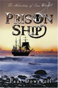 Prison Ship: The Adventures of Sam Witchall