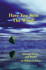 Have You Seen the Wind?