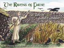 The Ravens of Farne: A Tale of Saint Cuthbert