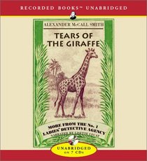 Tears of the Giraffe (No 1 Ladies Detective agency, Bk 2) (Audio CD) (Unbridged)