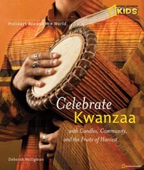 Holidays Around the World: Celebrate Kwanzaa: With Candles, Community, and the Fruits of the Harvest