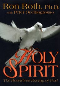 Holy Spirit: The Boundless Energy of God