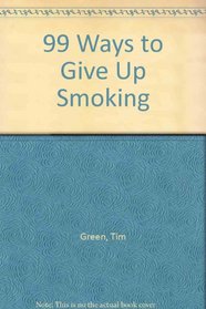 99 Ways to Give Up Smoking