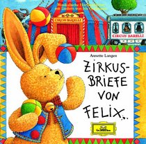 Zirkusbriefe von Felix, 1 Cassette