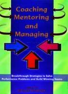 Coaching, Mentoring and Managing