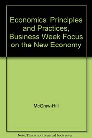 Economics: Principles and Practices, Business Week Focus on the New Economy