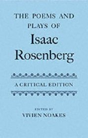 The Poems and Plays of Isaac Rosenberg (Oxford English Texts)