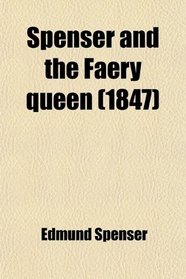 Spenser and the Faery queen (1847)