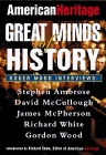 American Heritage (r) : Great Minds of History